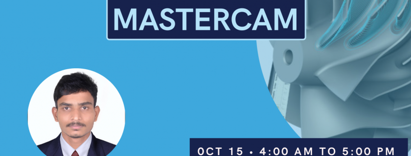 10th Webinar  “ CNC Program using Mastercam‘’
