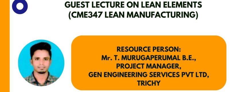 Guest Lecture on “LEAN ELEMENTS”  (CME347 LEAN MANUFACTURING)